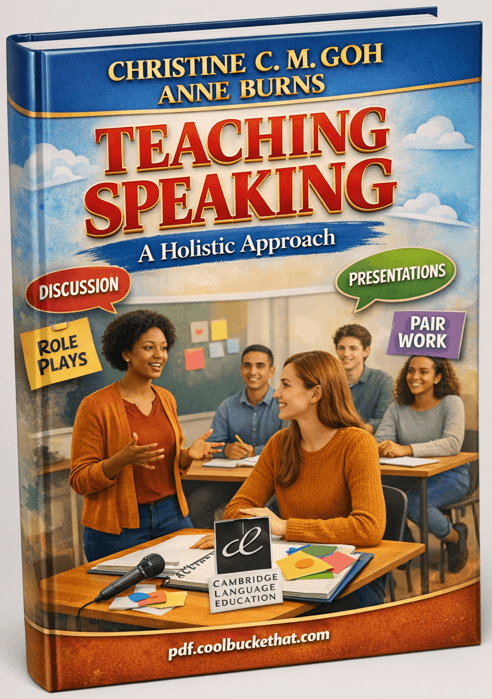 Teaching Speaking: A Holistic Approach